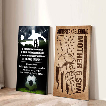 Unbreakable Bond Canvas Set From Mom To Son Be Badass Everyday It's About Being Better Than You Were The Day Before
