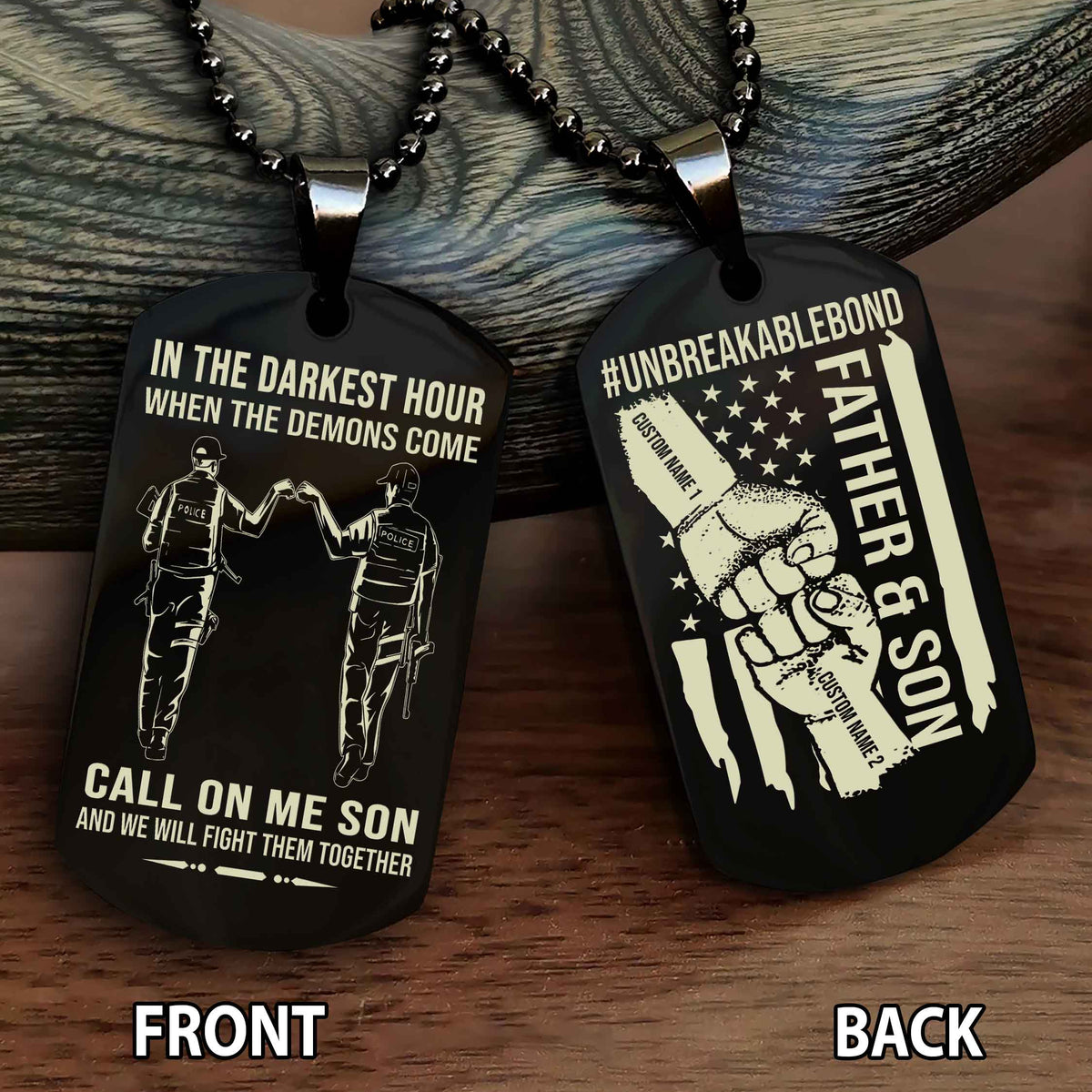 Father And Son UnBreakable Bond Double Side Dog Tag Call On Me Son And We Will Fight Them Together Double Sided Dog Tag