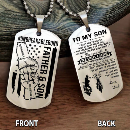 Father And Son UnBreakable Bond Double Side Dog Tag You Will Never Lose You Either Win Or Learn