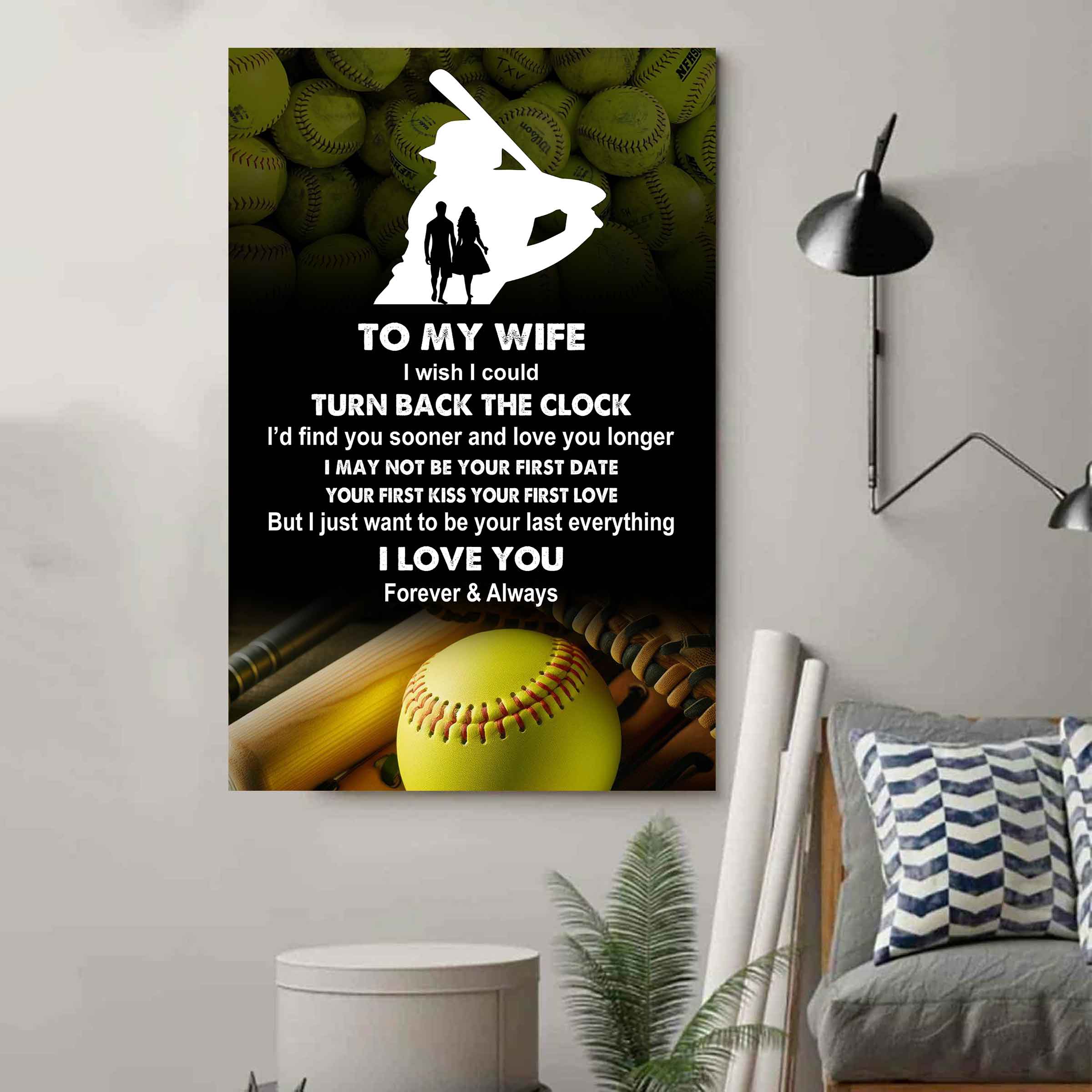 Sport Poster Canvas To My Wife I Wish I Could Turn Back The Clock I Would Find You Sooner and Love You Longer Gift For Your Wife