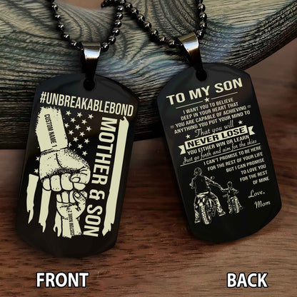 Mother And Son UnBreakable Bond Double Side Dog Tag You Will Never Lose You Either Win Or Learn