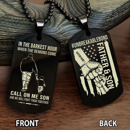 Father And Son UnBreakable Bond Double Side Dog Tag Call On Me Son Kid And We Will Fight Them Together Double Sided Dog Tag