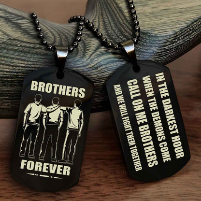 Customizable Engraved Double Sided Dog Tag Call On Me Brother NAG Brothers Forever We Will Fight Them Together