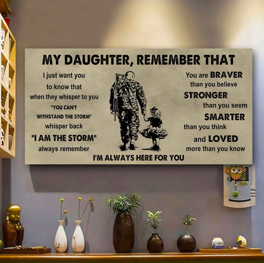 Soldier To My Daughter Remember That When They Whisper To You Whisper Back I'm The Storm I'm Always Here For You