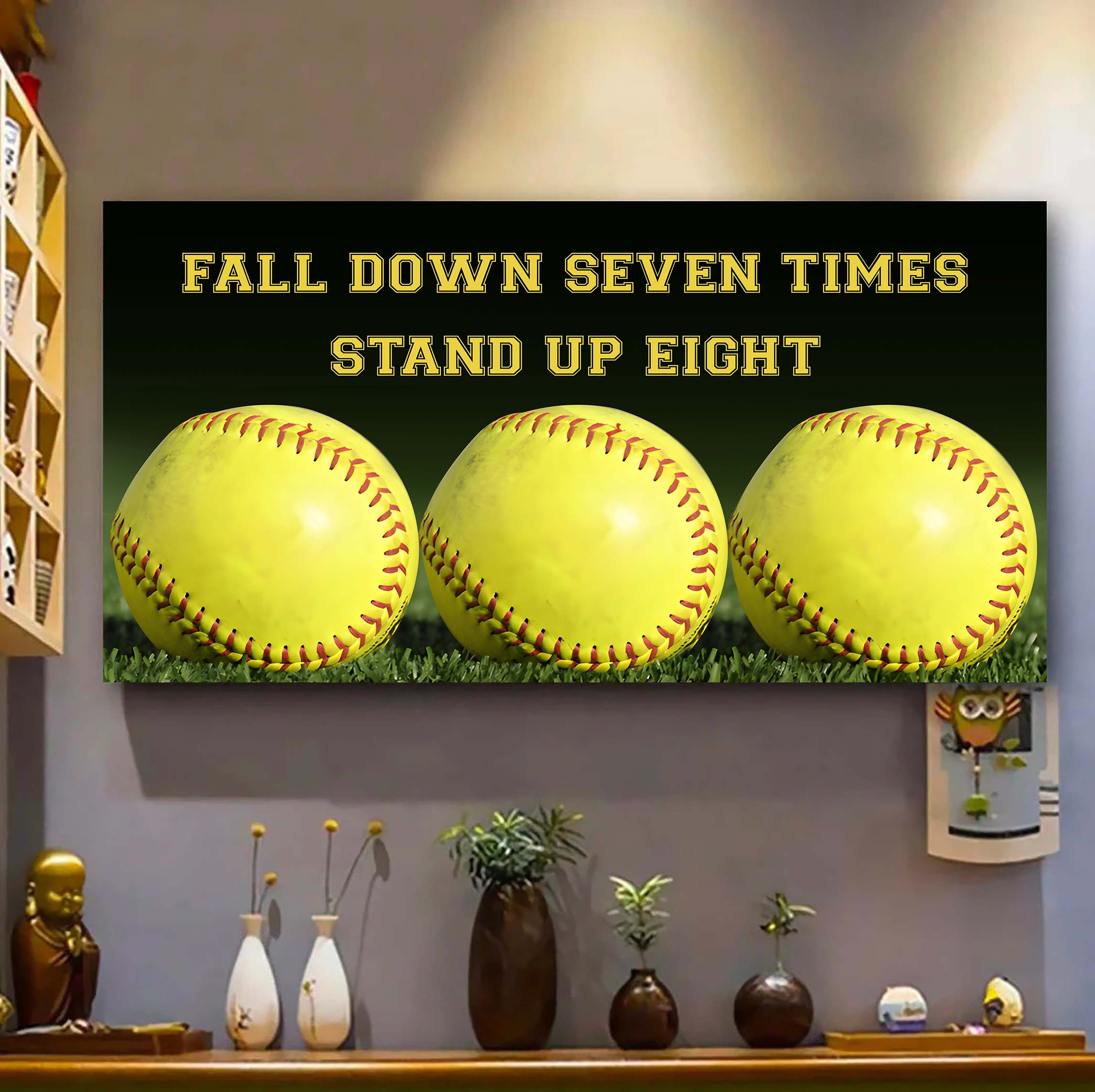 Softball poster canvas fall down seven times stand up eight