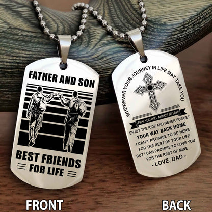 Special Version Double Side Dog Tag Dad And Son Best Friend For Life - Cross I Can Promise To Love You For The Rest Of Mine