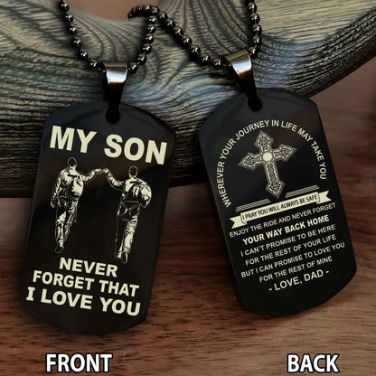Special Version Double Side Dog Tag My Son Never Forget Your Way Back Home Cross Gift For You Son
