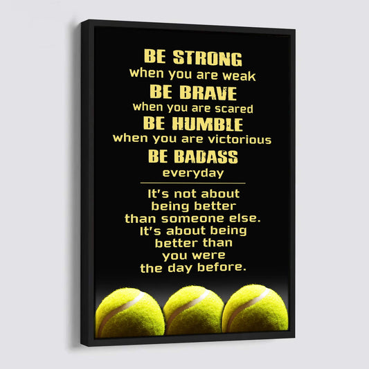 Tennis Be Strong Be Badass Every Day