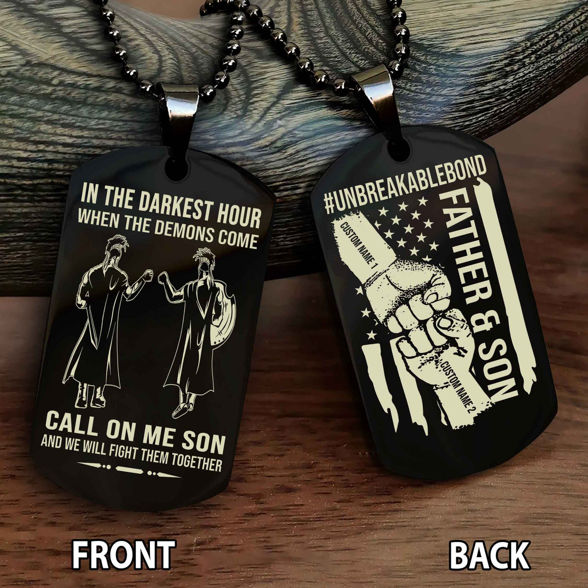 Father And Son UnBreakable Bond Double Side Dog Tag Call On Me Son And We Will Fight Them Together Double Sided Dog Tag