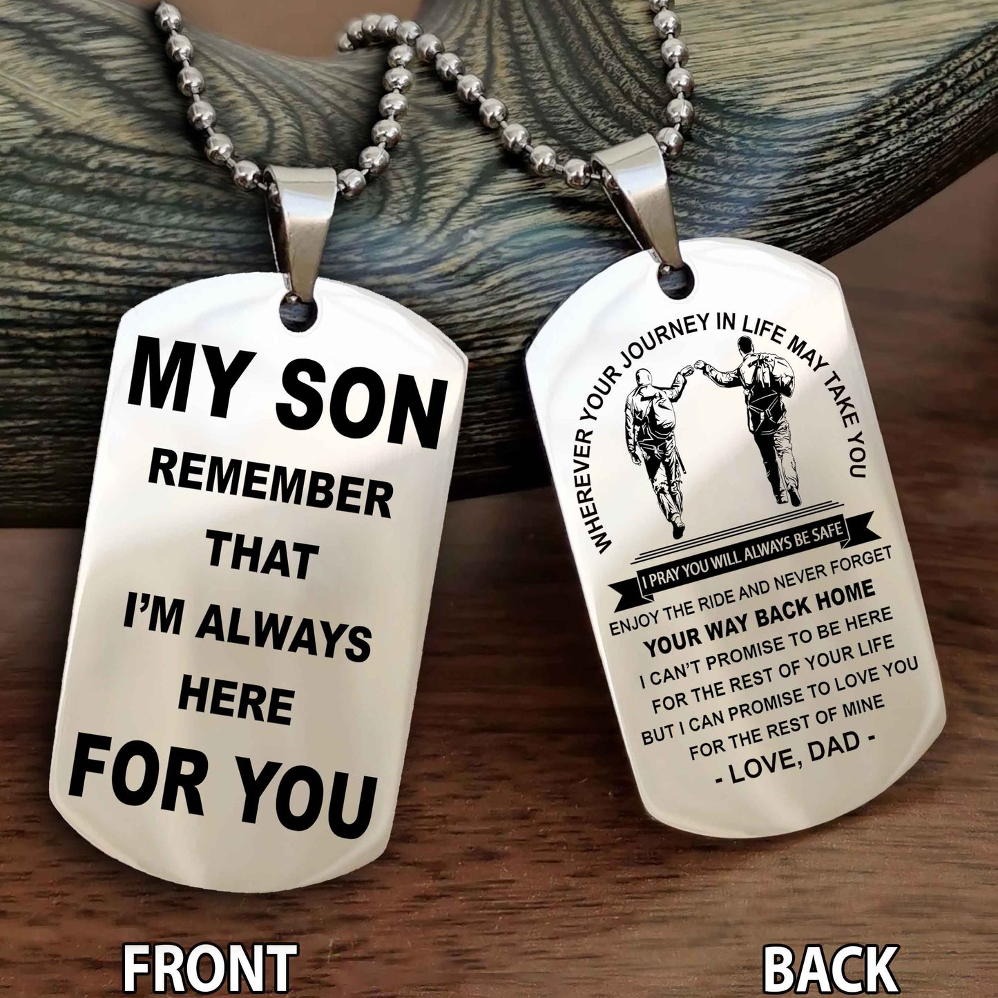 Special Version Double Side Dog Tag My Son Remember That I Will Always Here For You - I Can Promise To Be Here For The Rest Of Your Life