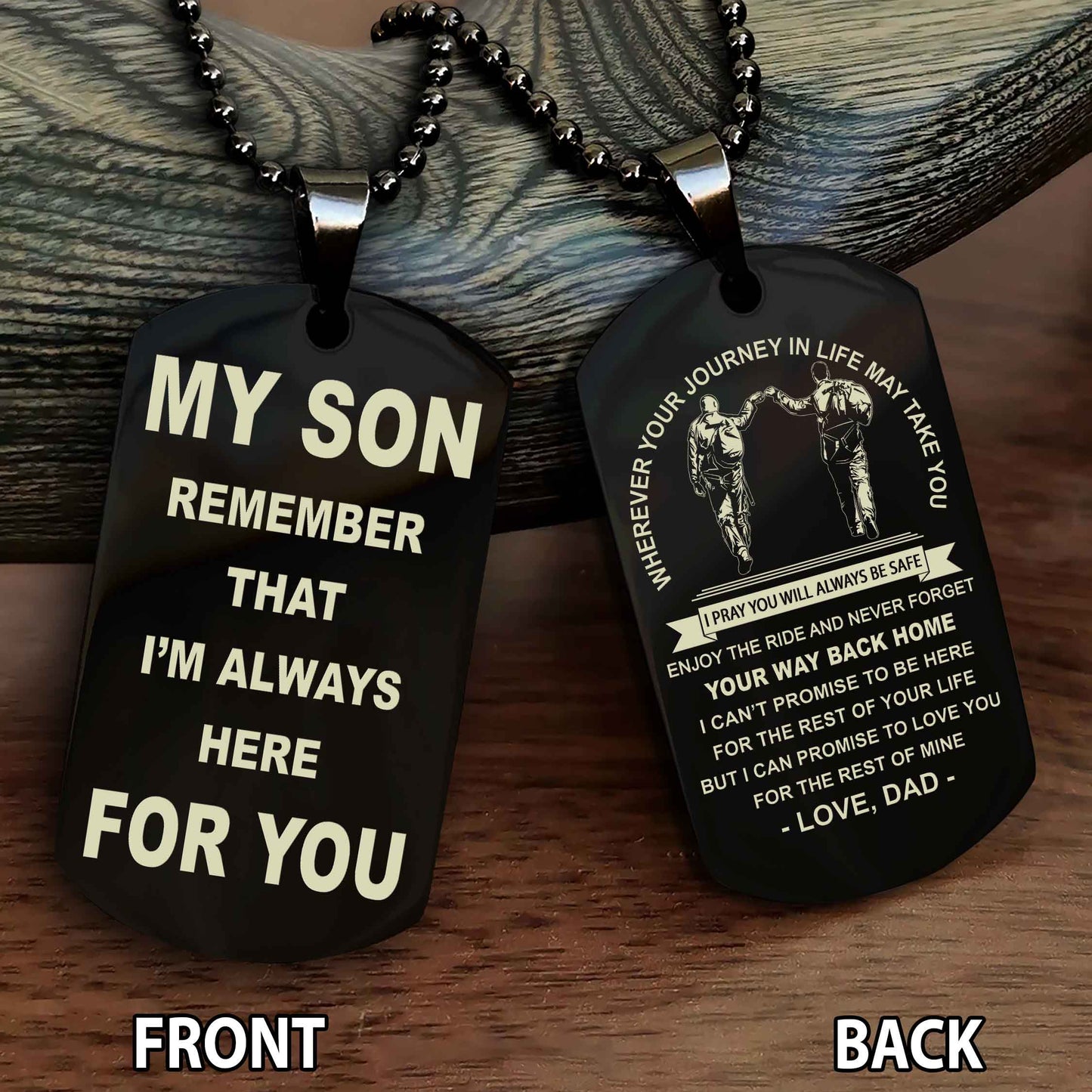Special Version Double Side Dog Tag My Son Remember That I Will Always Here For You - I Can Promise To Be Here For The Rest Of Your Life