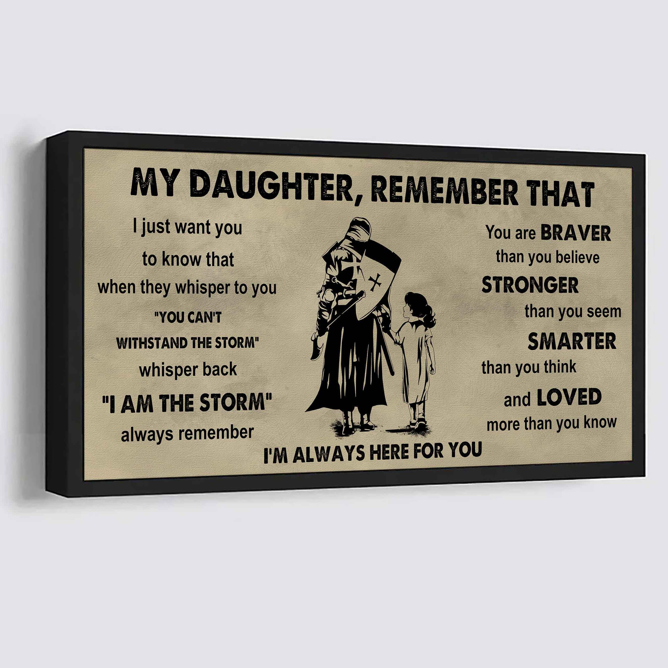 Soldier To My Daughter Remember That When They Whisper To You Whisper Back I'm The Storm I'm Always Here For You