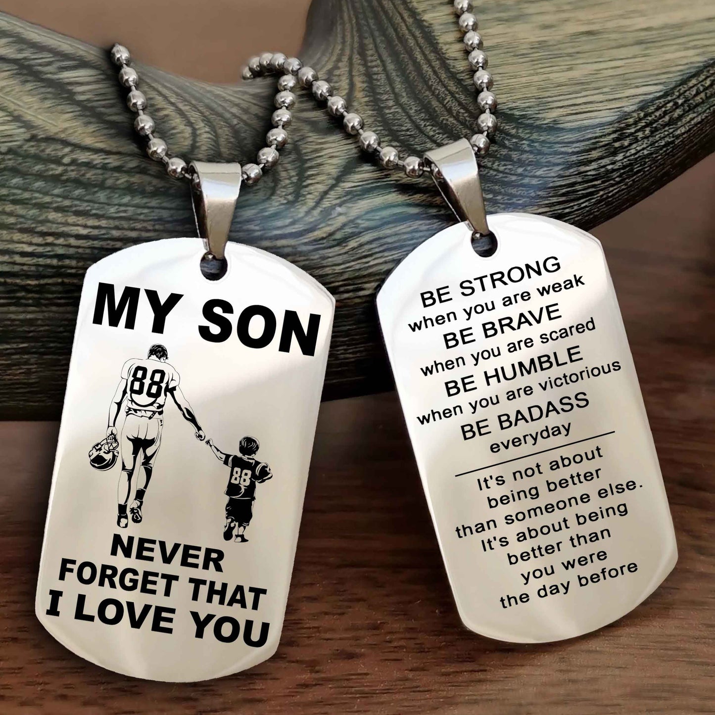 DRB Double Sided Dog Tag To My Son Never Forget That I Love You New Version - Be Strong When You Are Weak Be Badass Everyday
