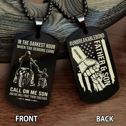 Father And Son UnBreakable Bond Double Side Dog Tag Call On Me Son Kid And We Will Fight Them Together Double Sided Dog Tag