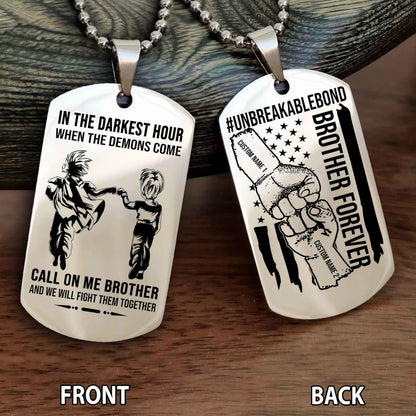 Brother And Brother UnBreakable Bond Double Side Dog Tag Call On Me Brother