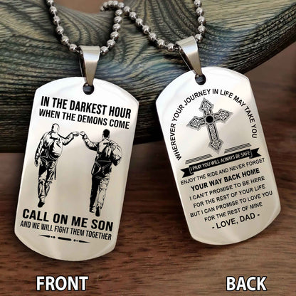 Special Version Double Side Dog Tag Call On Me Son And We Will Fight Them Together - Cross Never Forget Your Way Back Home