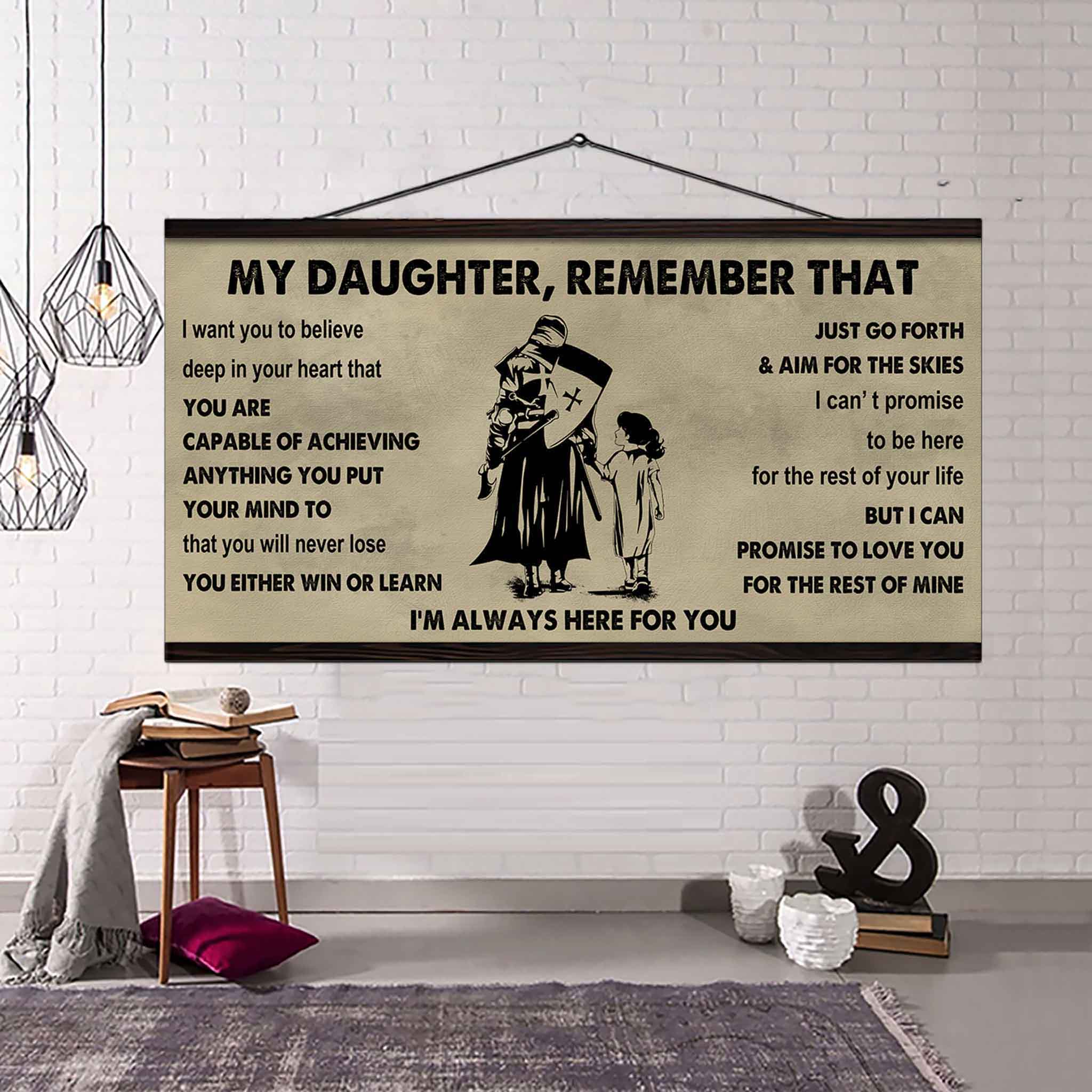 Soldier To My Daughter Remember That You Will Never Lose You Either Win Or Learn I'm Always Here For You