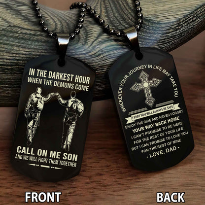 Special Version Double Side Dog Tag Call On Me Son And We Will Fight Them Together - Cross Never Forget Your Way Back Home