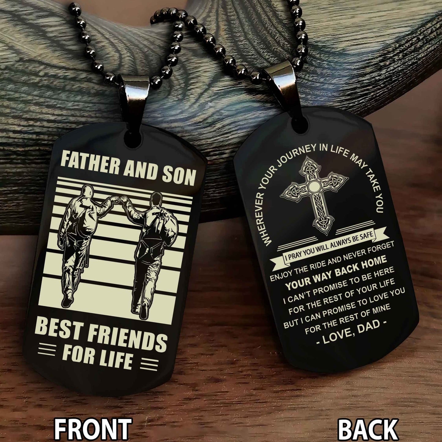 Special Version Double Side Dog Tag Dad And Son Best Friend For Life - Cross I Can Promise To Love You For The Rest Of Mine