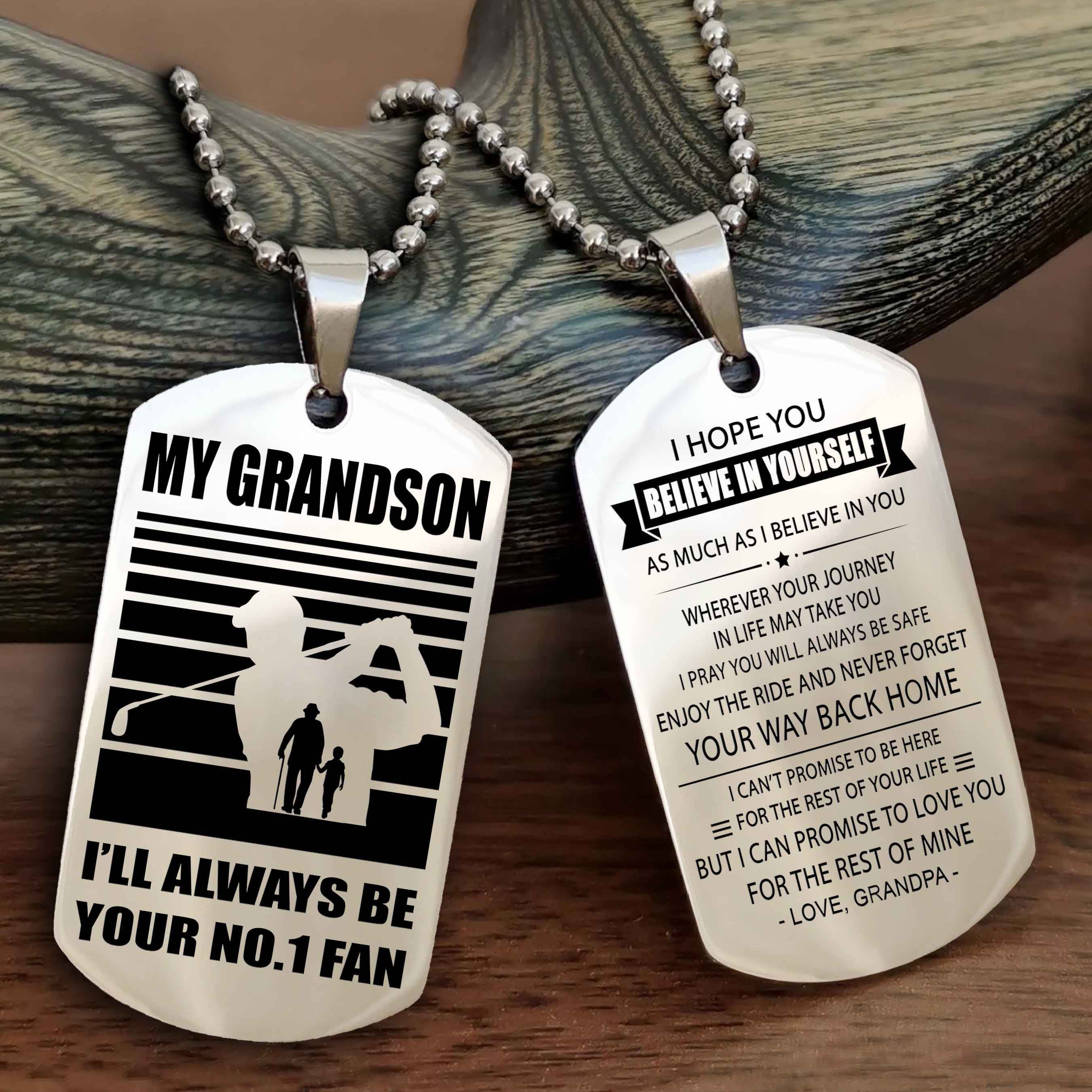 Sport Baseball Personalized Double Sided Dog Tag Granpa To Grandson I Will Always Be Your No 1 Fan - Never Forget Your Way Back Home I Belive In You