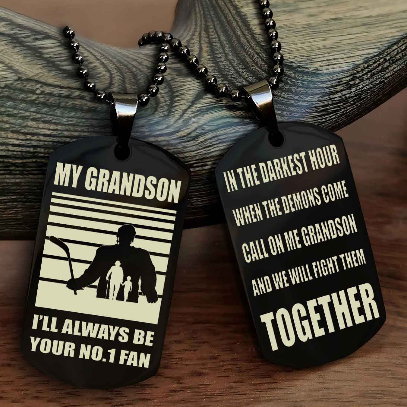 Sport Basketball Personalized Double Sided Dog Tag Granpa To Grandson I Will Always Be Your No 1 Fan - Call On Me Grandson We Will Fight Them Together