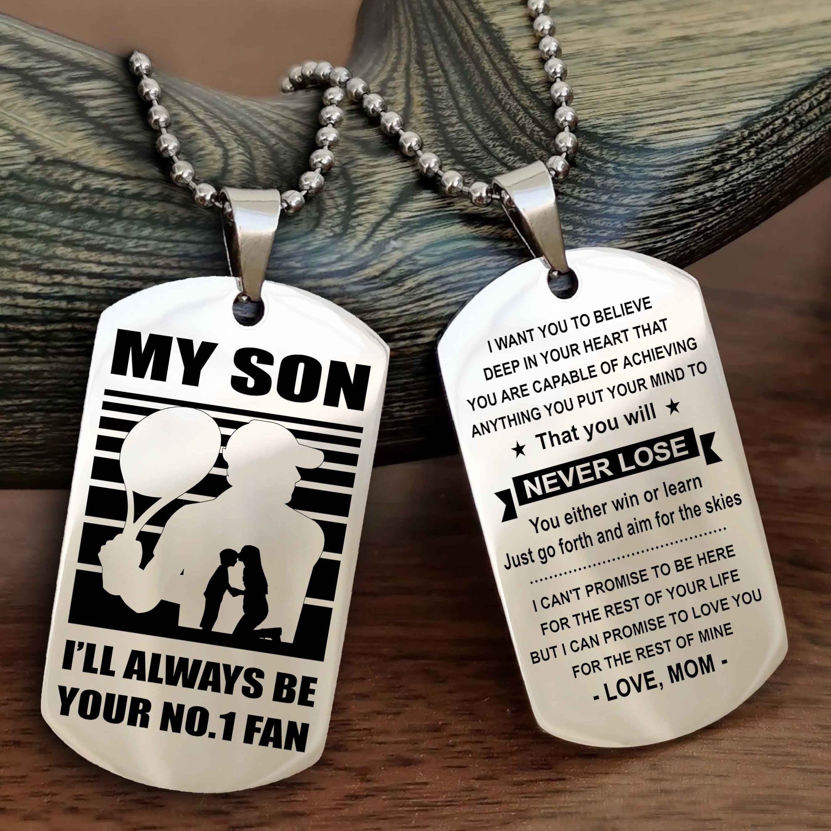 Sport Personalized Double Sided Dog Tag I Will Always Be Your No 1 Fan - You Will Never Lose You Either Win Or Learn