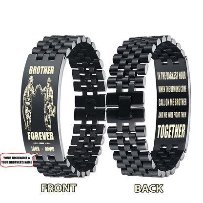 Sport bike customizable engraved brother bracelet double sided gift from brother, brother forever, in the darkest hour, When the demons come call on me brother and we will fight them together