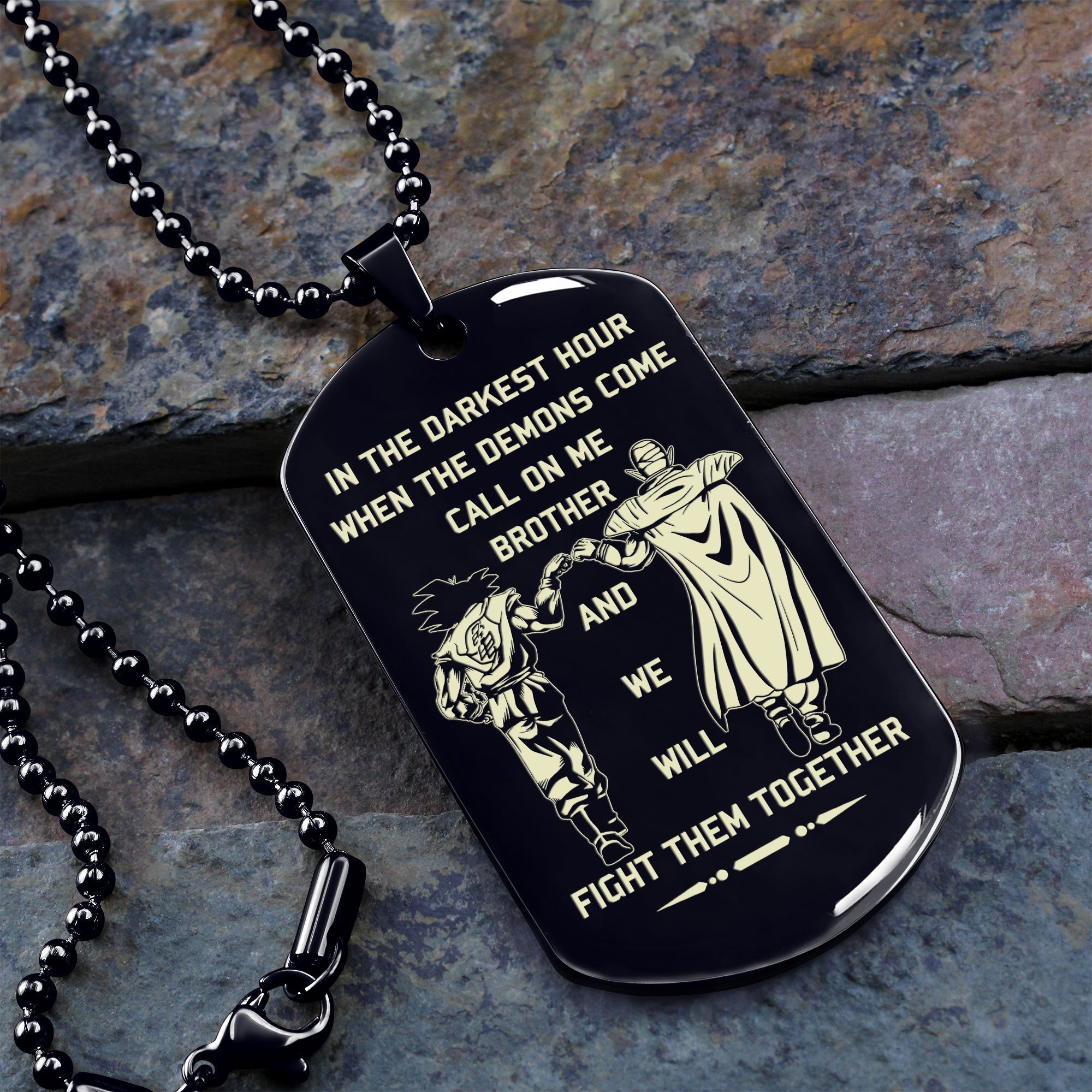 Viking Customizable engraved brother dog tag gift from brother, In the darkest hour, When the demons come call on me brother and we will fight them together