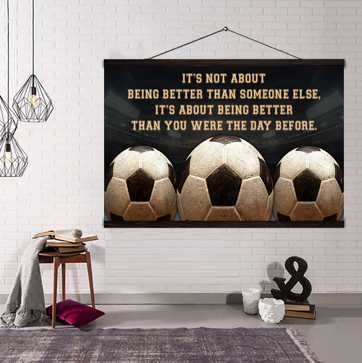 American Football customizable poster canvas - It is not about better than someone else, It is about being better than you were the day before