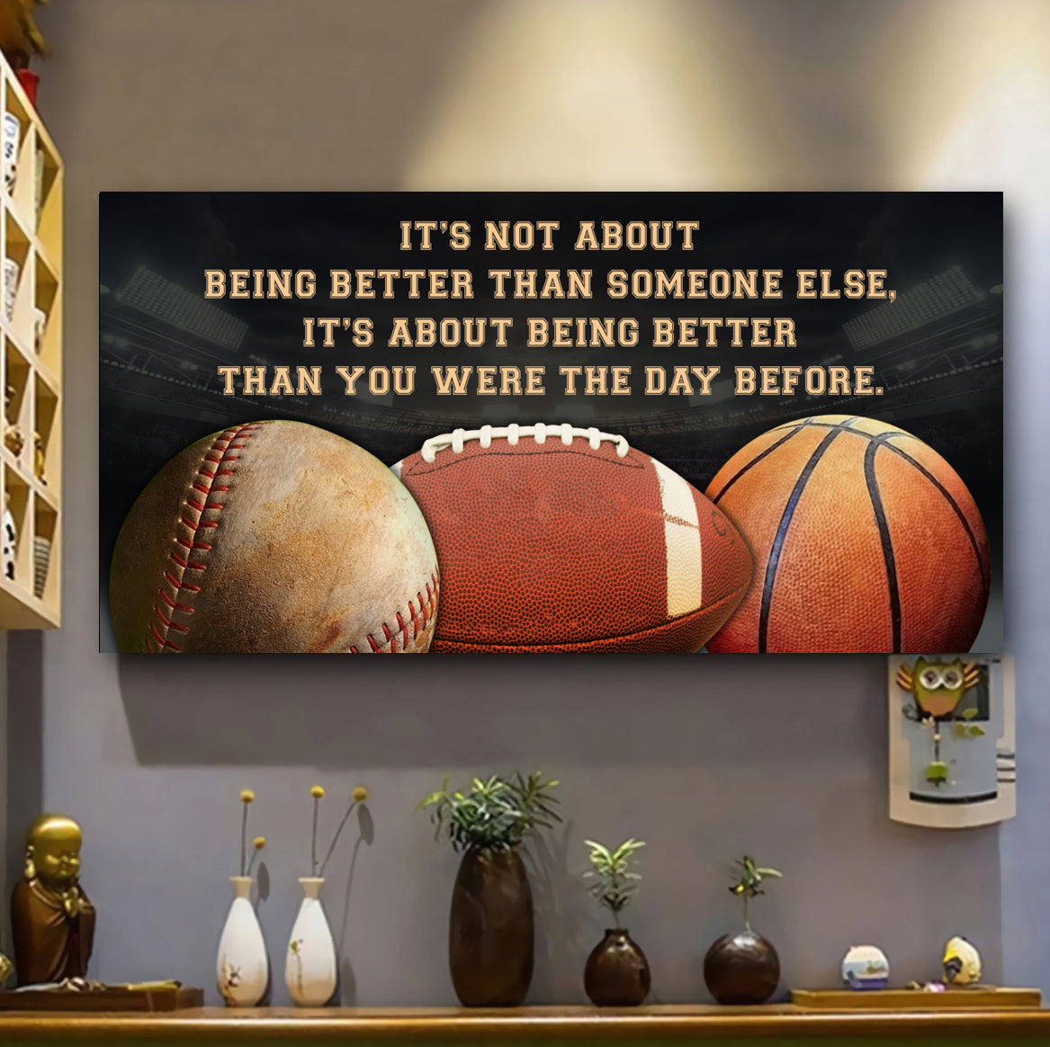 New Design Sport It Is Not About Being Better Than Someone Else It Is About Being Better Than You Were The Day Before