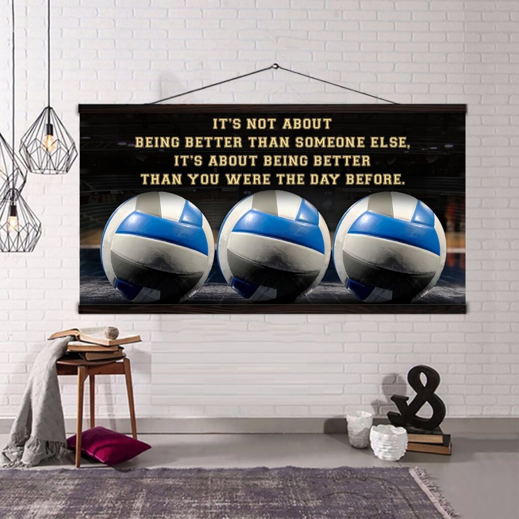 Volleyball 2 It is not About Being Better Than Someone Else It is about being better than you were the day before