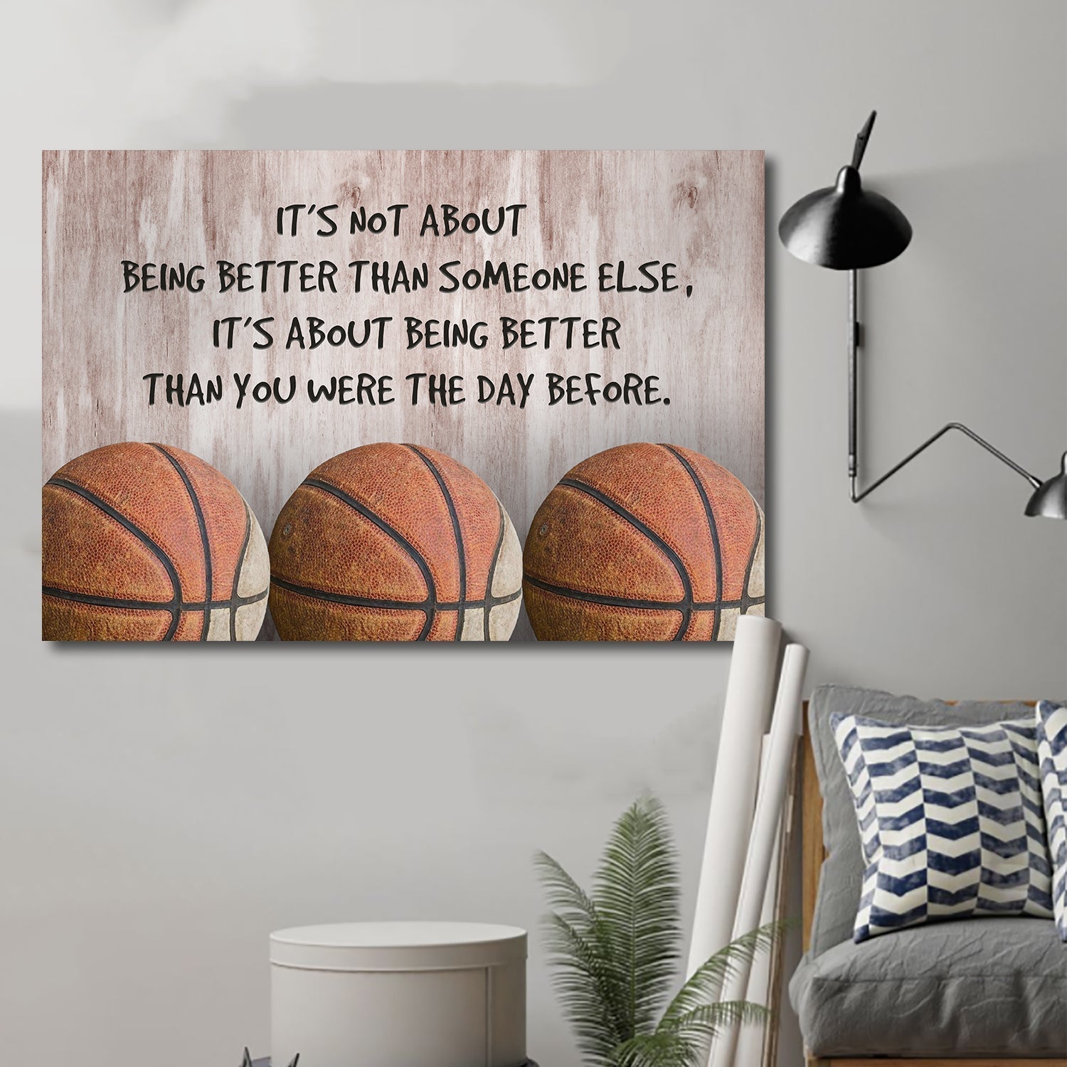 All Sport of customizable basketball poster canvas - It is not about better than someone else, It is about being better than you were the day before