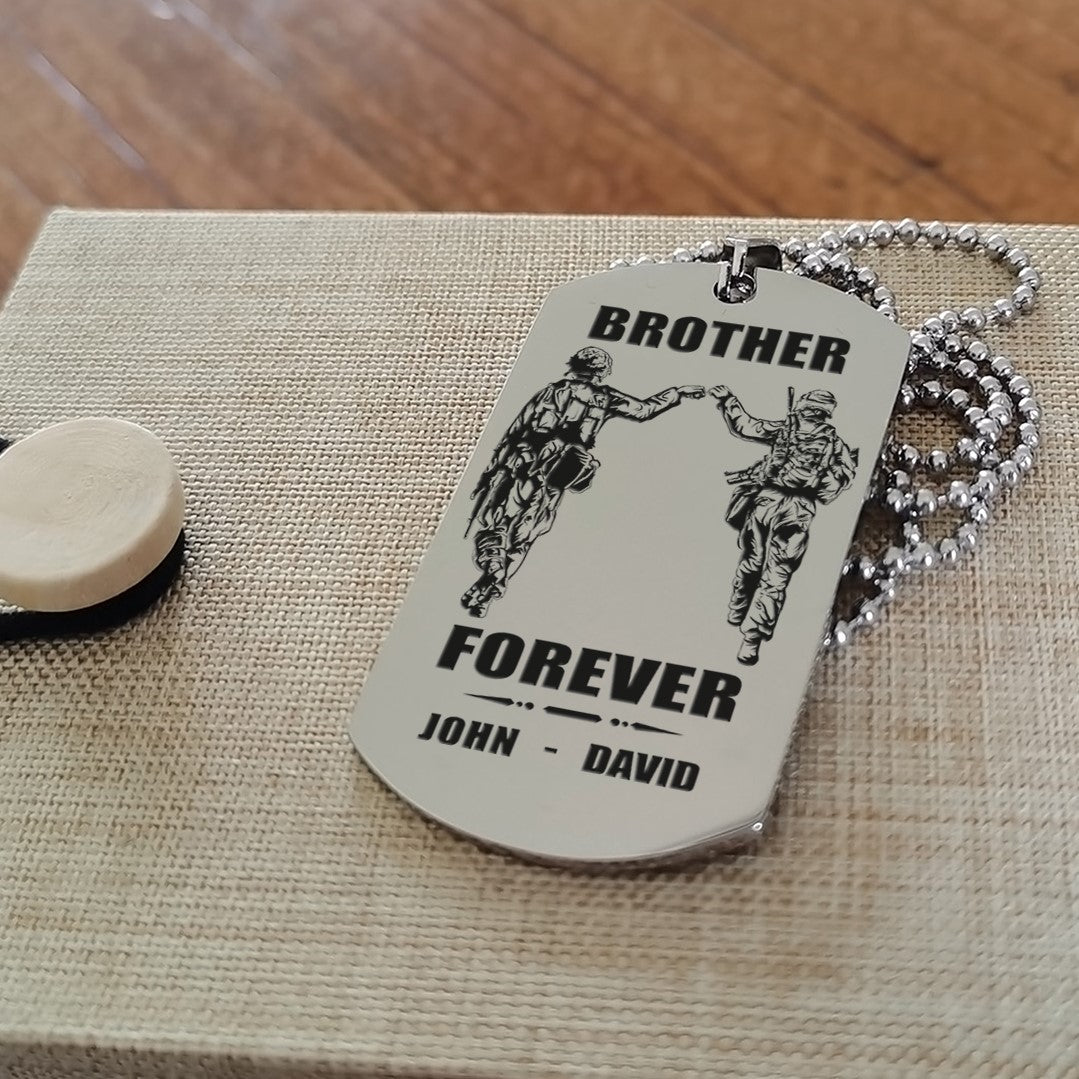 Soldier Call on me brother engraved dog tag double sided , Gift for brothers Brother Forever