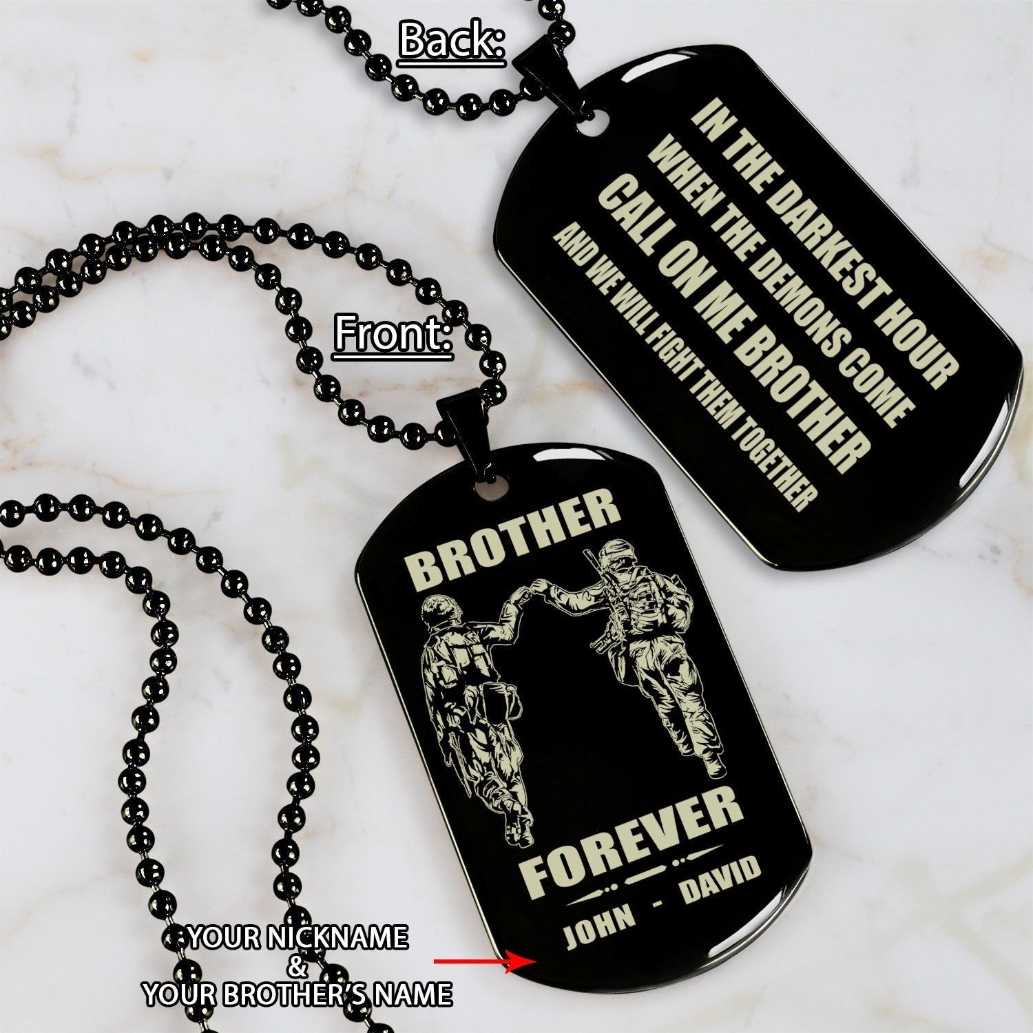Customizable engraved brother dog tag double sided gift from brother, In the darkest hour, When the demons come call on me brother and we will fight them together, brother forever
