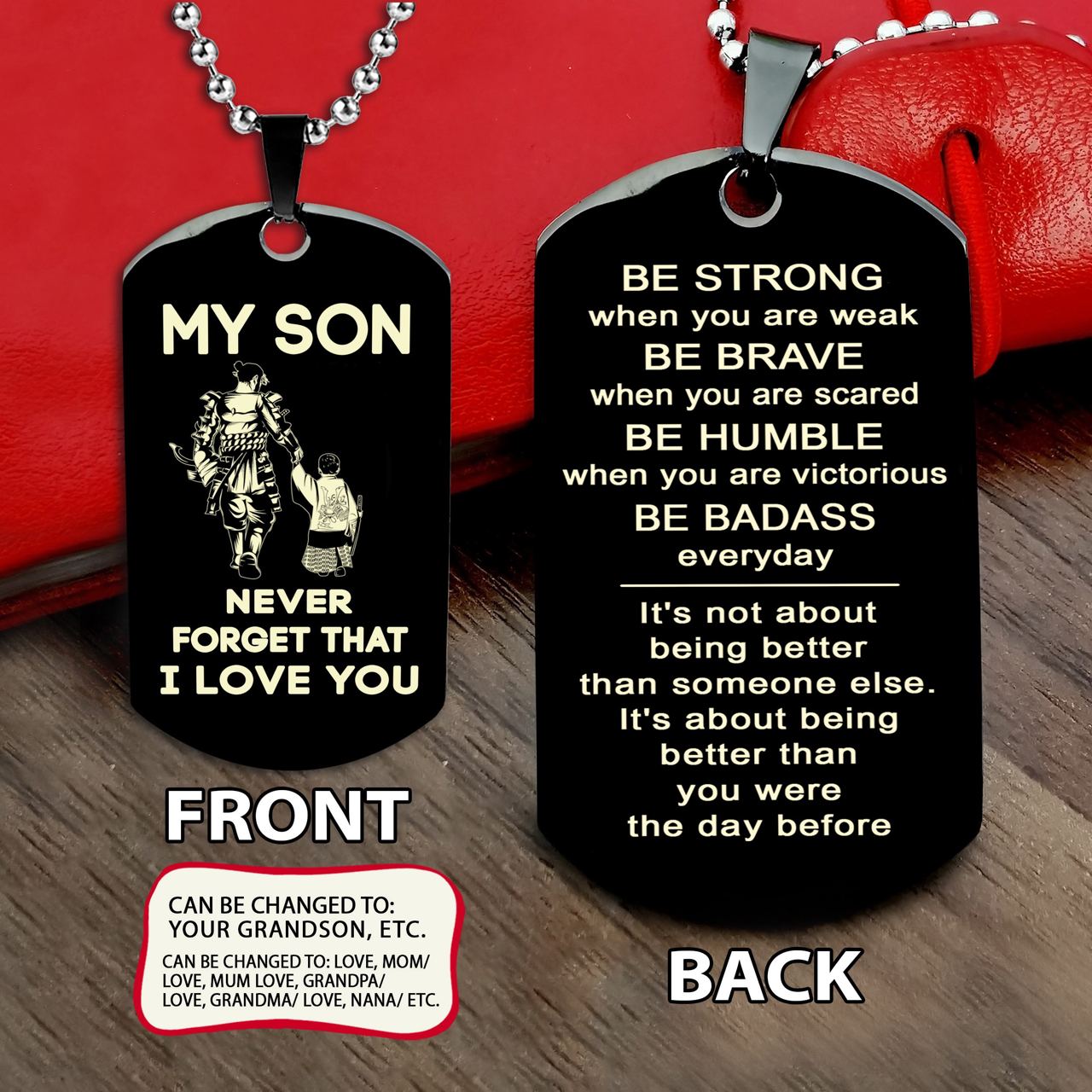 Samurai engraved dog tag dad mom to son, Be strong be brave be humble, It is not about better than someone else, It is about being better than you were the day before