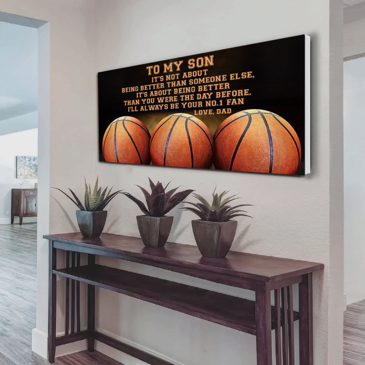 Customizable basketball poster canvas, gifts from dad mom to son- It is not about better than someone else, It is about being better than you were the day before, I will always be your no 1 fan