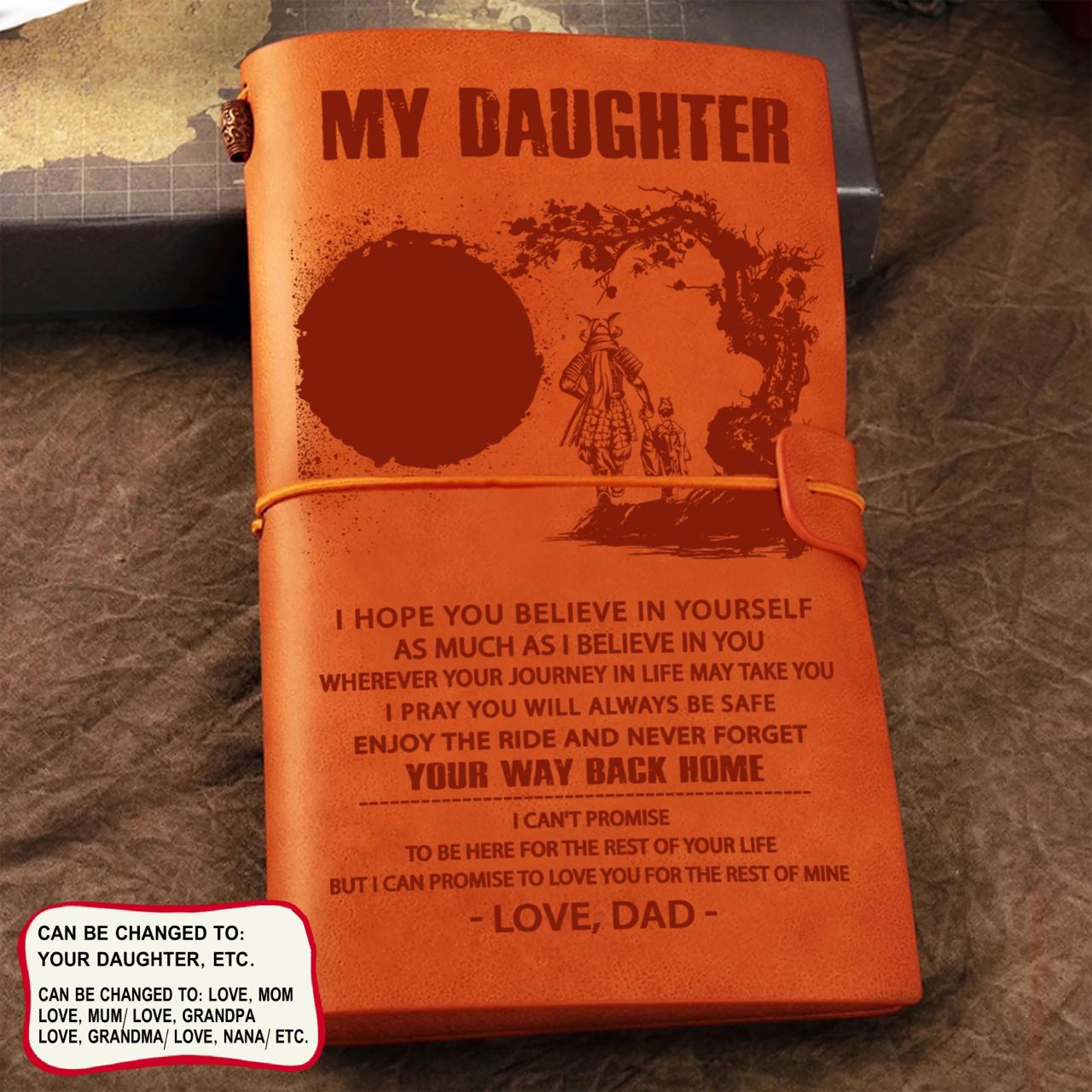 Samurai customizable leather journal notebook engraved, gifts from dad mom to daughter- Be strong be brave be humble, It is not about better than someone else, It is about being better than you were the day before