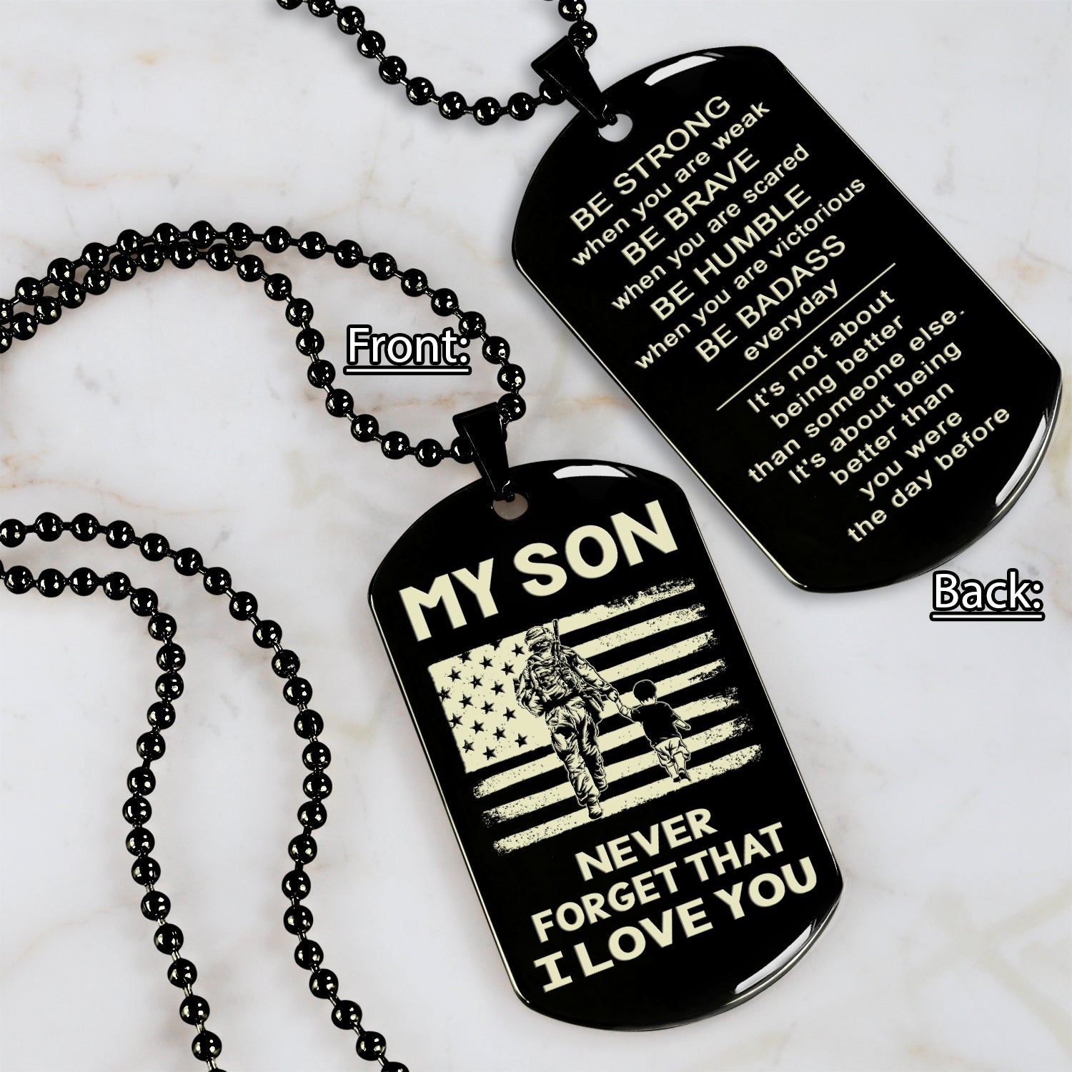 Soldier customizable double sided dog tag, gifts from dad mom to son- Be strong be brave be humble, It is not about better than someone else, It is about being better than you were the day before