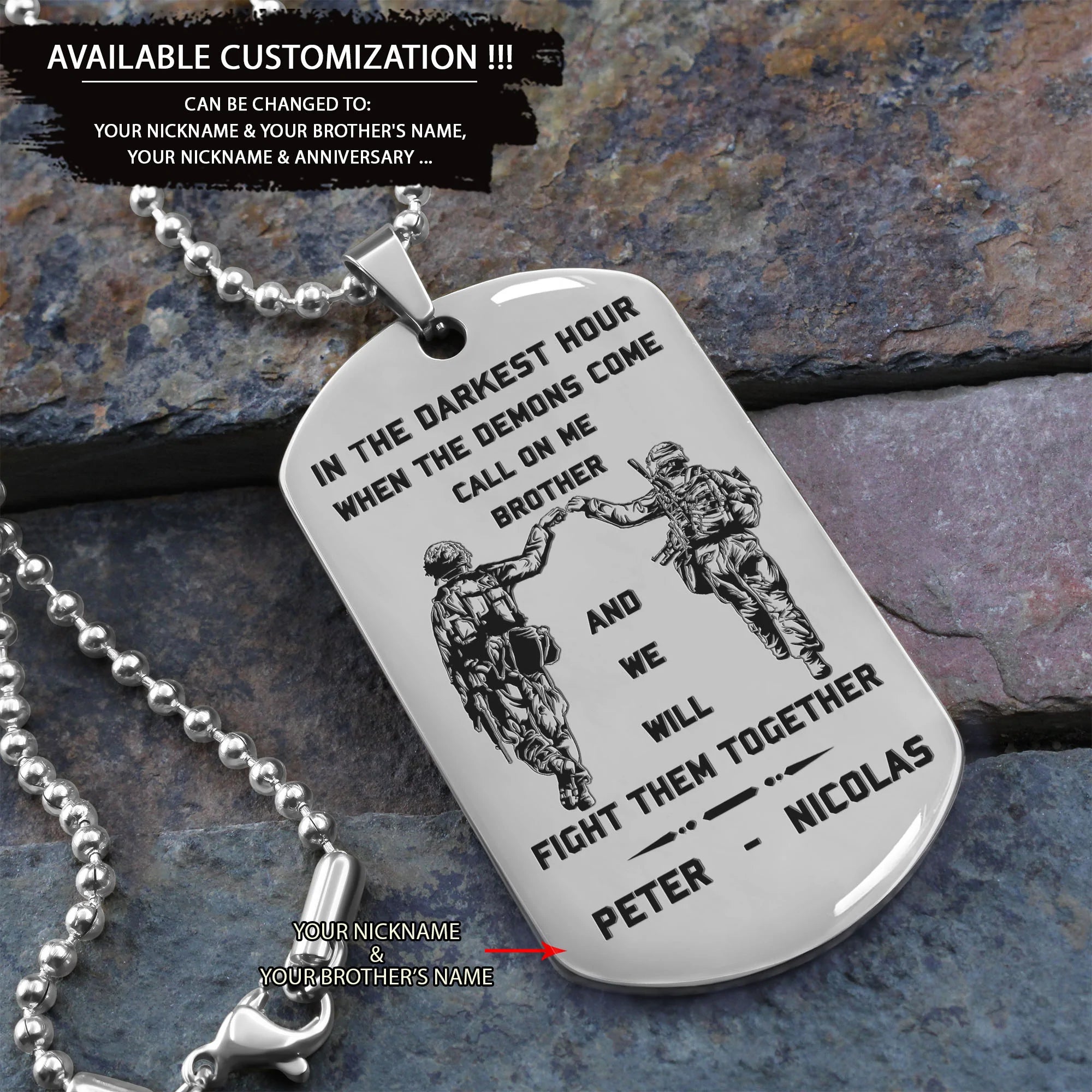 Customizable engraved brother dog tag gift from brother, In the darkest hour, When the demons come call on me brother and we will fight them together