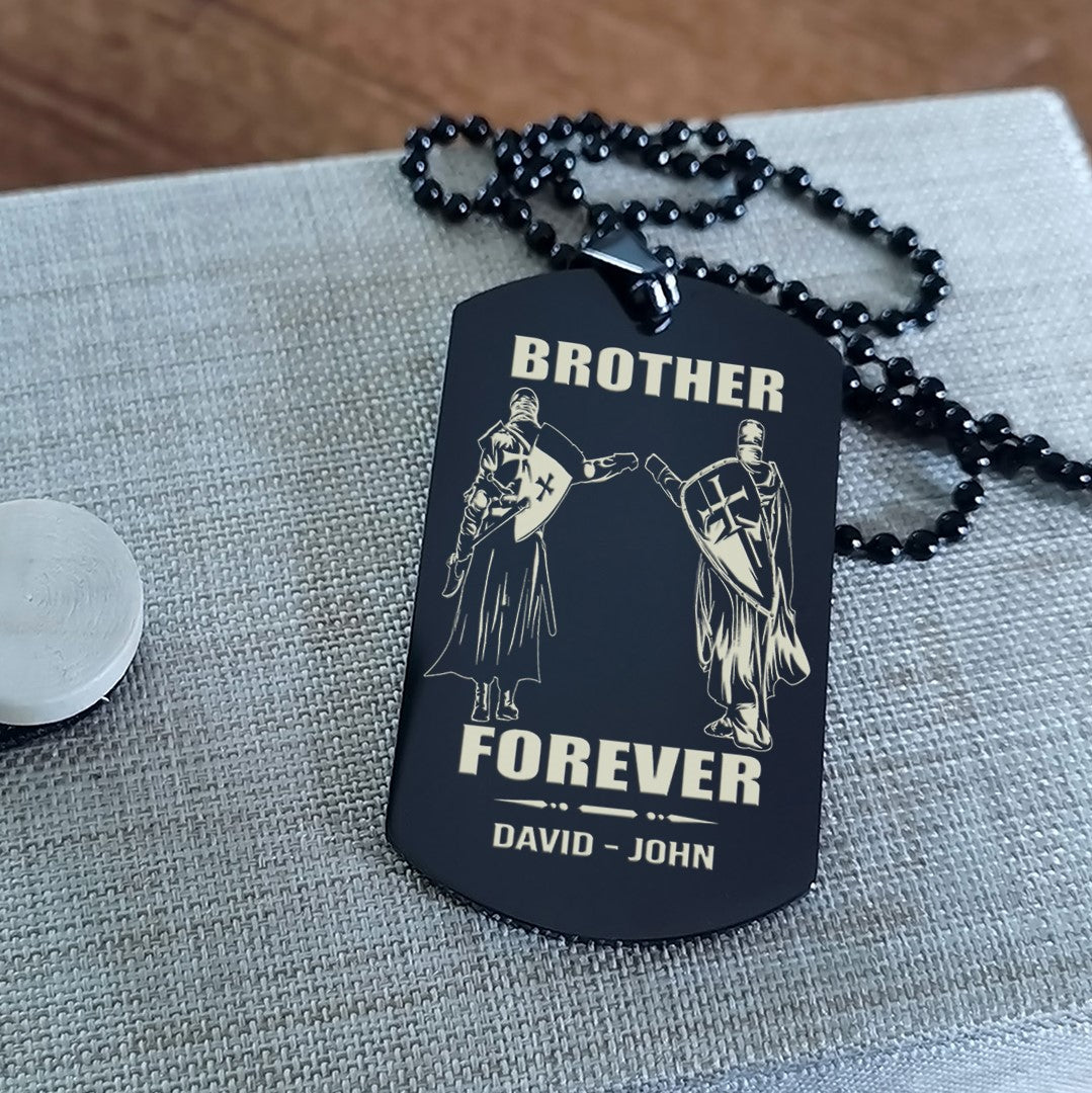 Customizable engraved silver dog tag double sided gift from brother, In the darkest hour, When the demons come call on me brother and we will fight them together, brother forever