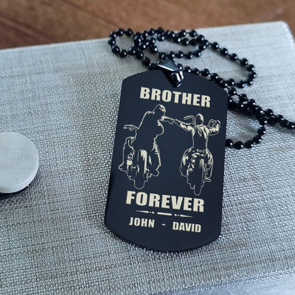 Customizable engraved silver dog tag double sided gift from brother, In the darkest hour, When the demons come call on me brother and we will fight them together, brother forever