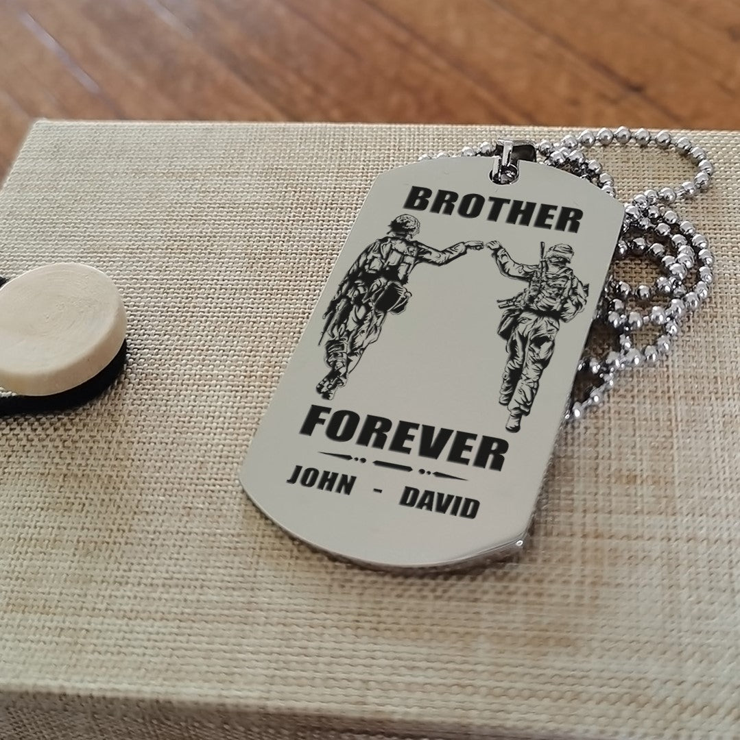 Customizable engraved silver dog tag double sided gift from brother, In the darkest hour, When the demons come call on me brother and we will fight them together, brother forever