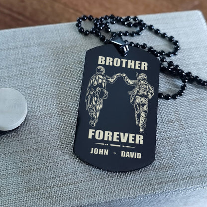 Customizable engraved silver dog tag double sided gift from brother, In the darkest hour, When the demons come call on me brother and we will fight them together, brother forever