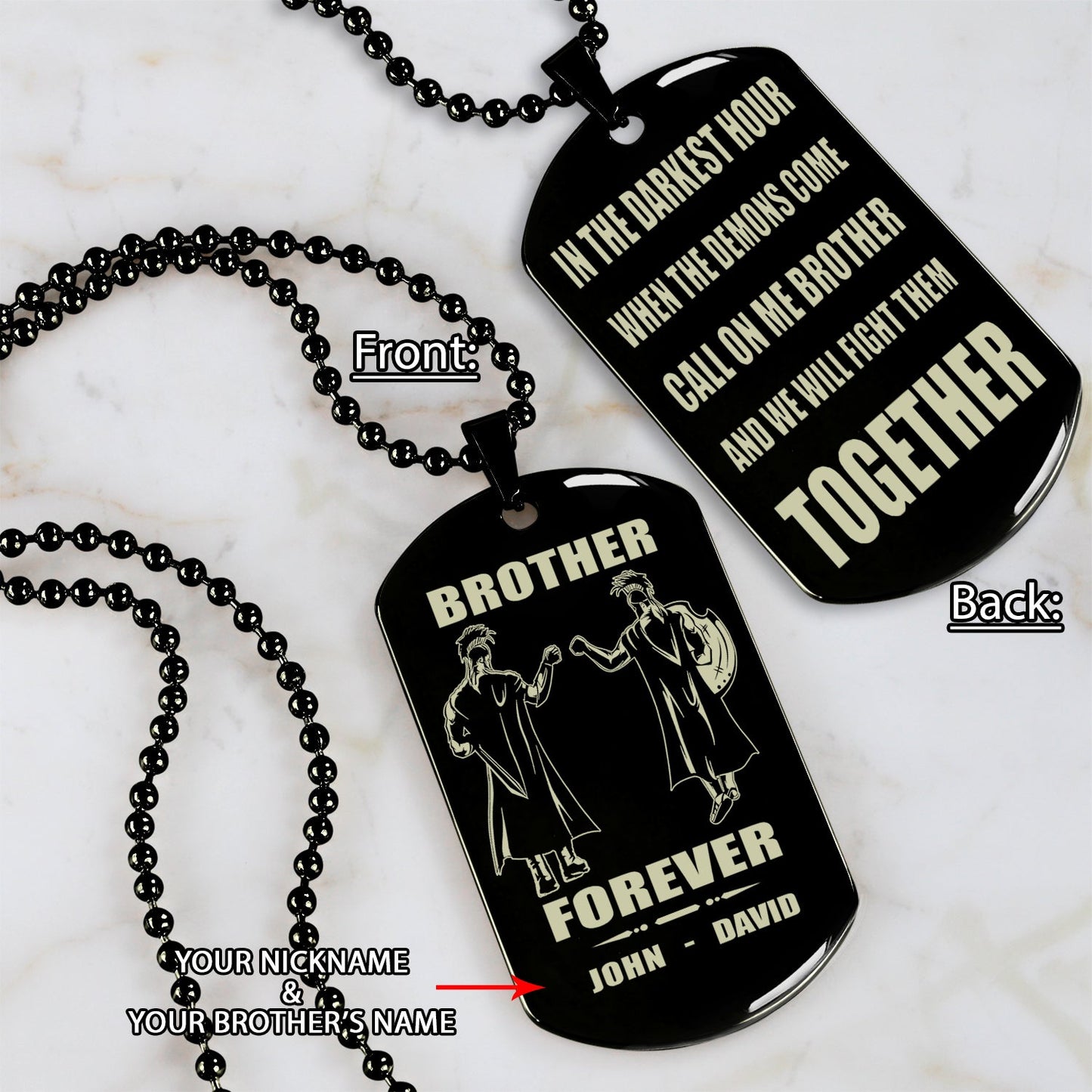 Customizable engraved silver dog tag double sided gift from brother, In the darkest hour, When the demons come call on me brother and we will fight them together, brother forever
