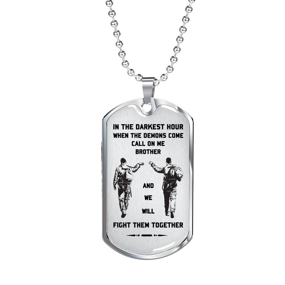 Airforce Customizable silver dog tag gift from dad to son in the darkest hour, When the demons come call on me son and we will fight them together