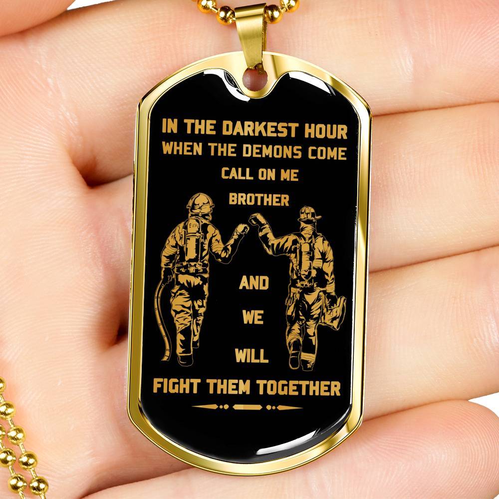 Firefighter dog tag call on me brother