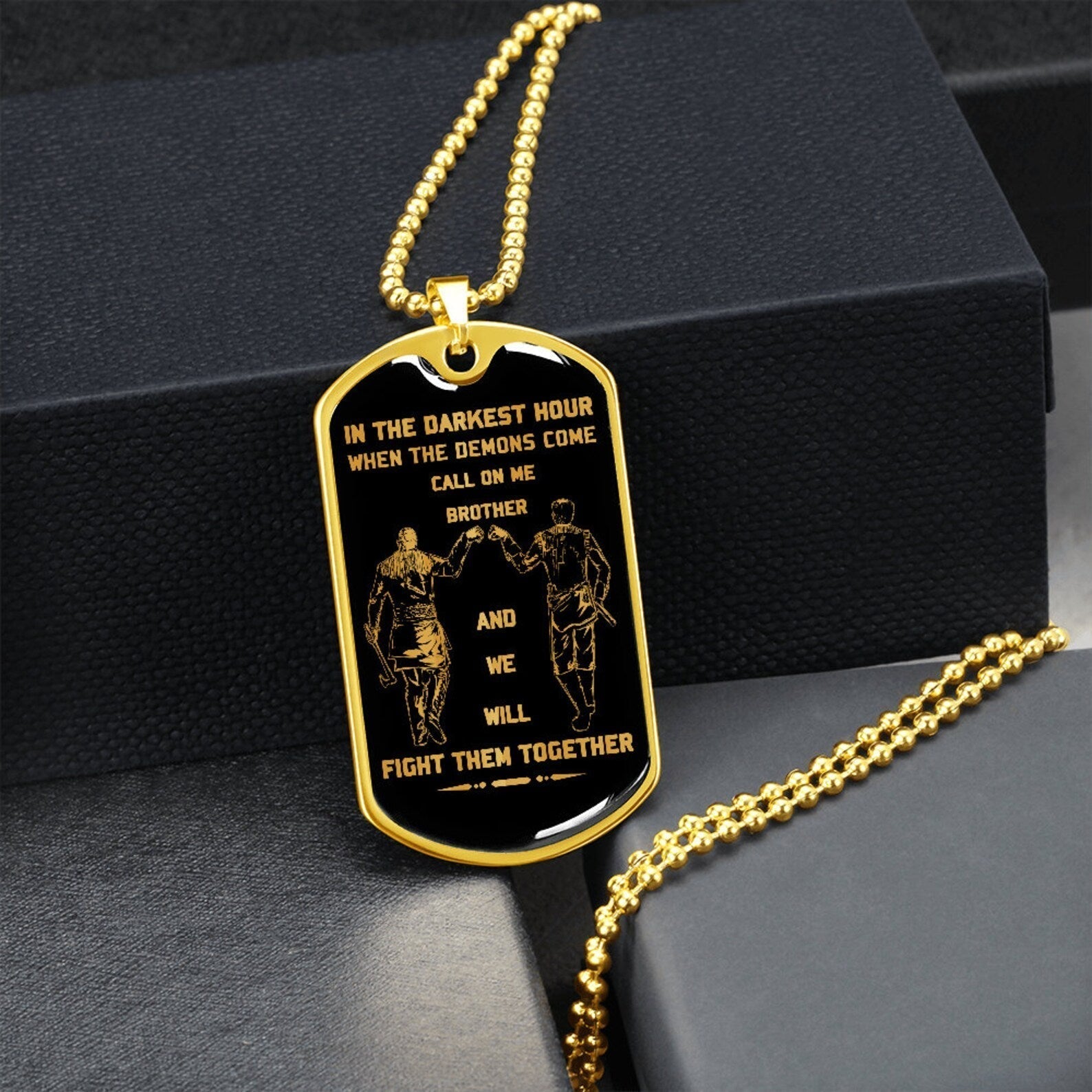 Military Chain (18K Gold Plated)-gifts from brother, n the darkest hour, When the demons come call on me brother and we will fight them together